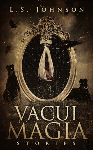 Vacui Magia: Stories book cover L.S. Johnson