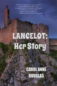 Lancelot Her Story by Carol Anne Douglas