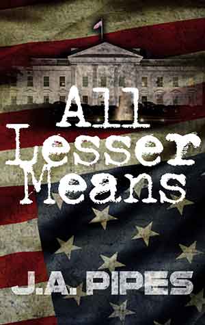 All Lesser Means book cover J.A. Pipes