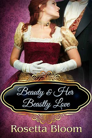 Beauty & Her Beastly Love book cover Rosetta Bloom