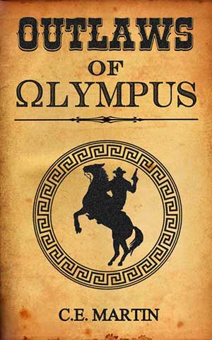 Outlaws of Olympus book cover C.E. Martin