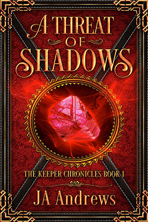 A Threat of Shadows by JA Andrews